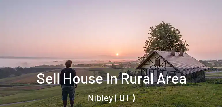  Sell House In Rural Area Nibley ( UT )