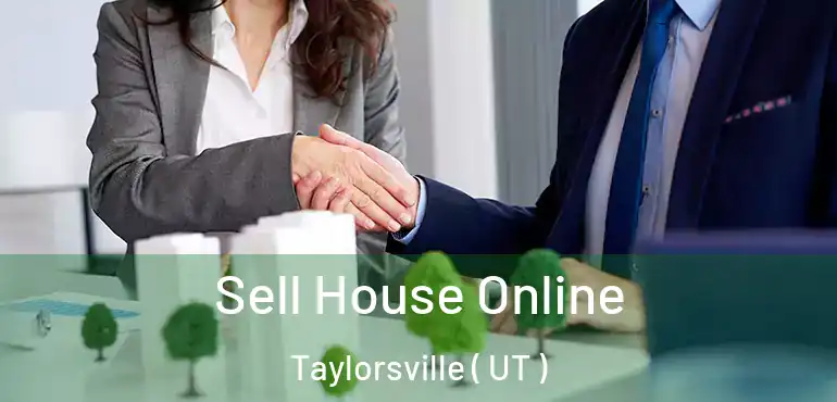  Sell House Online Taylorsville ( UT )