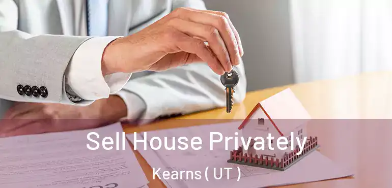  Sell House Privately Kearns ( UT )