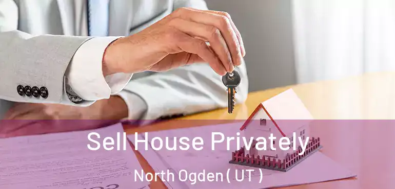  Sell House Privately North Ogden ( UT )