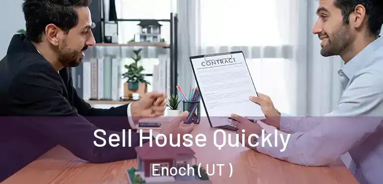  Sell House Quickly Enoch ( UT )