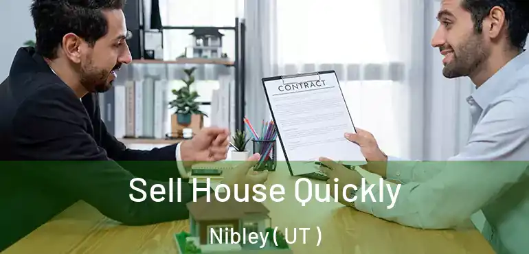  Sell House Quickly Nibley ( UT )