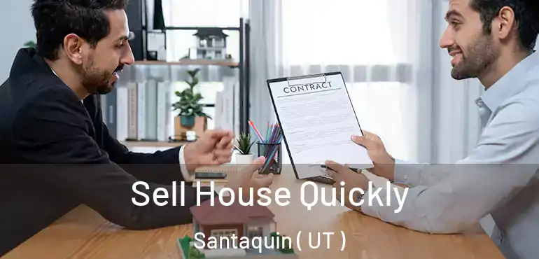  Sell House Quickly Santaquin ( UT )