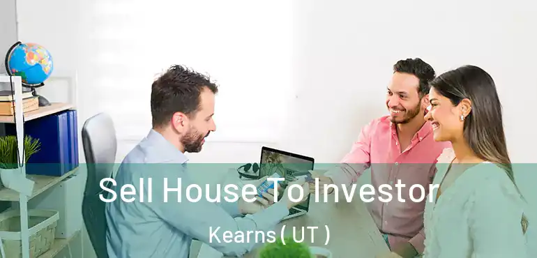  Sell House To Investor Kearns ( UT )