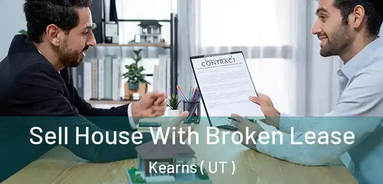 Sell House With Broken Lease Kearns ( UT )