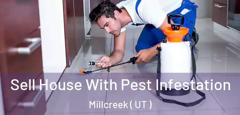  Sell House With Pest Infestation Millcreek ( UT )