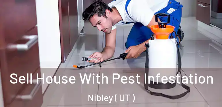  Sell House With Pest Infestation Nibley ( UT )