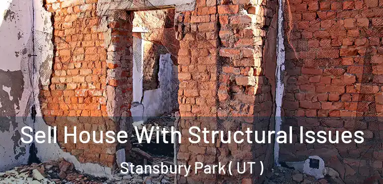  Sell House With Structural Issues Stansbury Park ( UT )