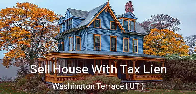  Sell House With Tax Lien Washington Terrace ( UT )