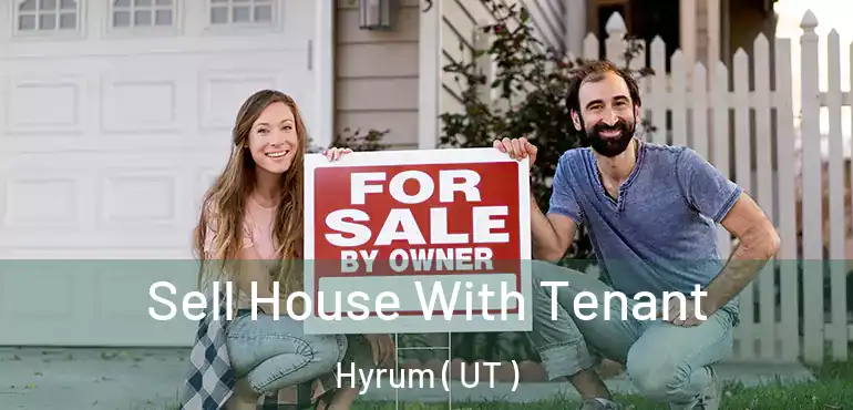  Sell House With Tenant Hyrum ( UT )