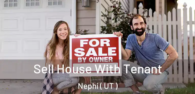  Sell House With Tenant Nephi ( UT )