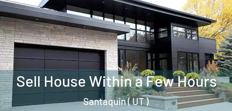  Sell House Within a Few Hours Santaquin ( UT )