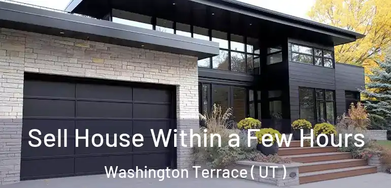  Sell House Within a Few Hours Washington Terrace ( UT )