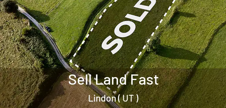  Sell Land Fast Lindon ( UT )
