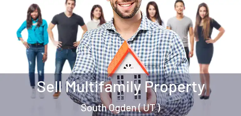  Sell Multifamily Property South Ogden ( UT )