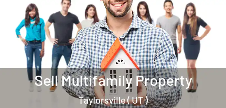  Sell Multifamily Property Taylorsville ( UT )