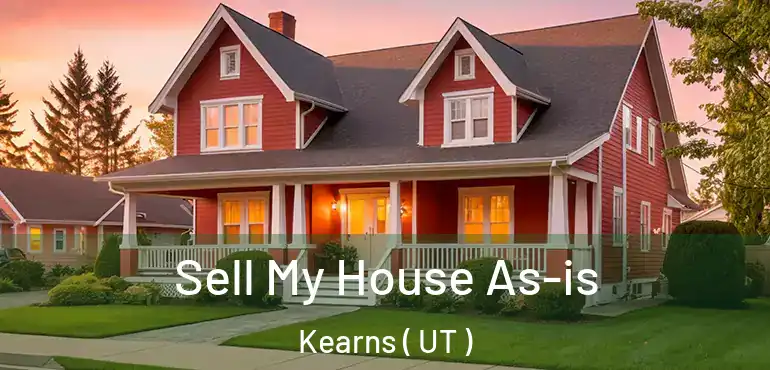  Sell My House As-is Kearns ( UT )