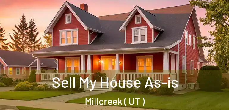  Sell My House As-is Millcreek ( UT )