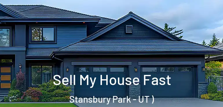  Sell My House Fast Stansbury Park - UT )