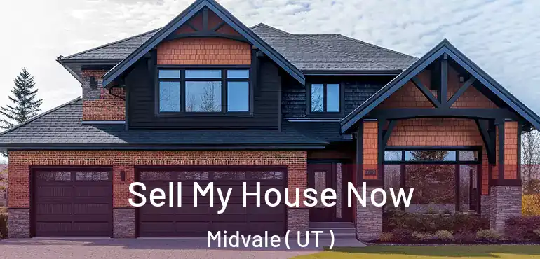  Sell My House Now Midvale ( UT )