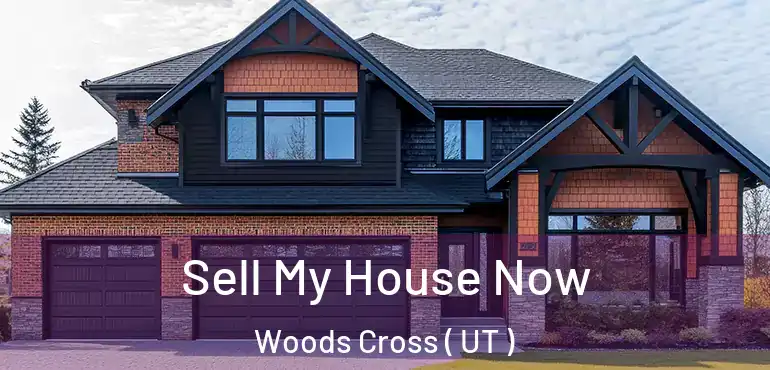  Sell My House Now Woods Cross ( UT )