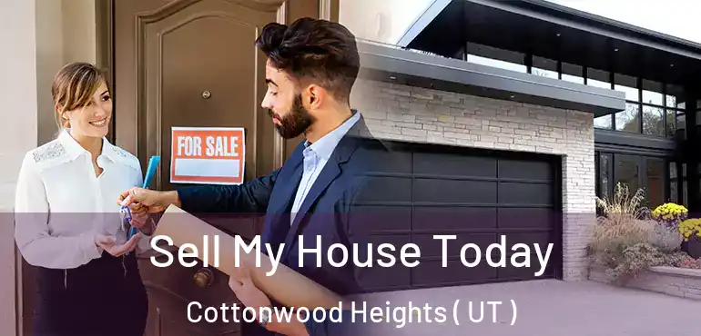  Sell My House Today Cottonwood Heights ( UT )