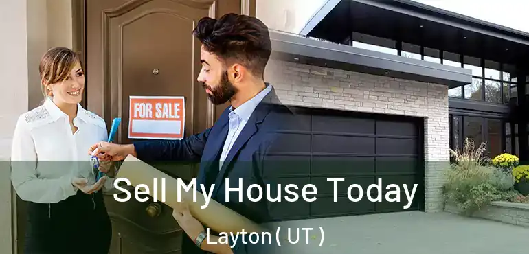  Sell My House Today Layton ( UT )