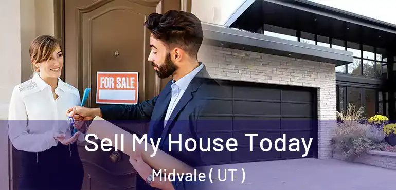  Sell My House Today Midvale ( UT )