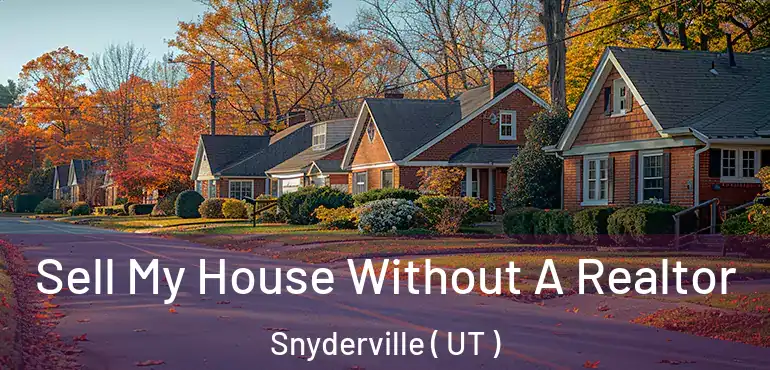  Sell My House Without A Realtor Snyderville ( UT )