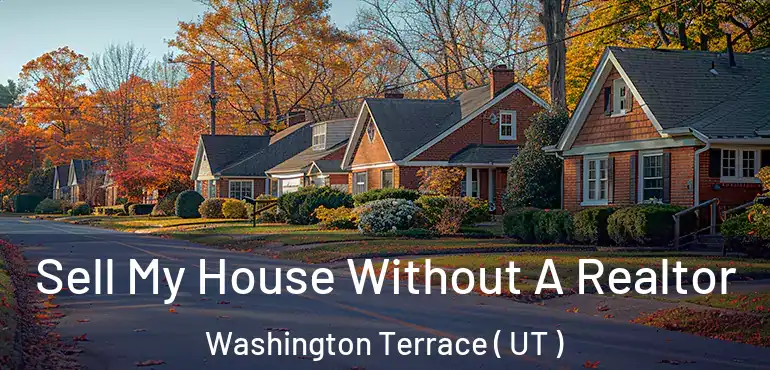  Sell My House Without A Realtor Washington Terrace ( UT )