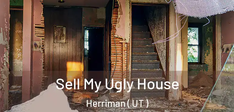  Sell My Ugly House Herriman ( UT )