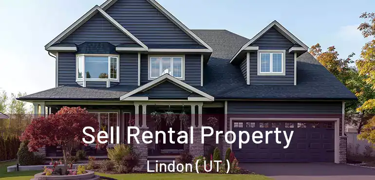 Sell Rental Property Lindon ( UT )