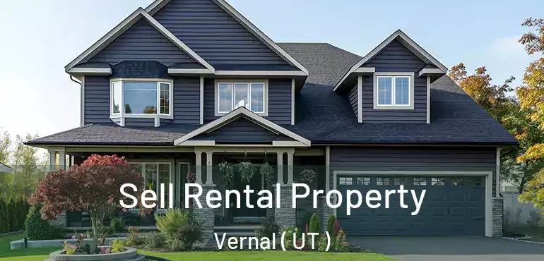  Sell Rental Property Vernal ( UT )
