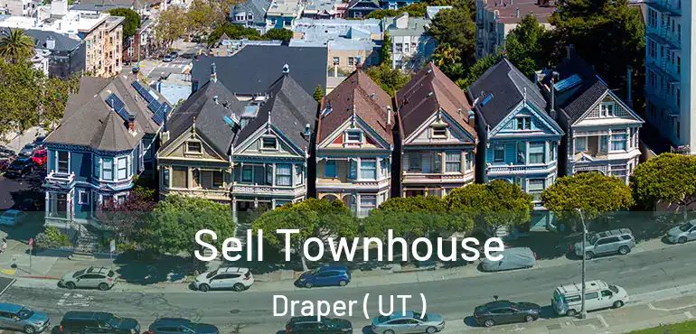  Sell Townhouse Draper ( UT )