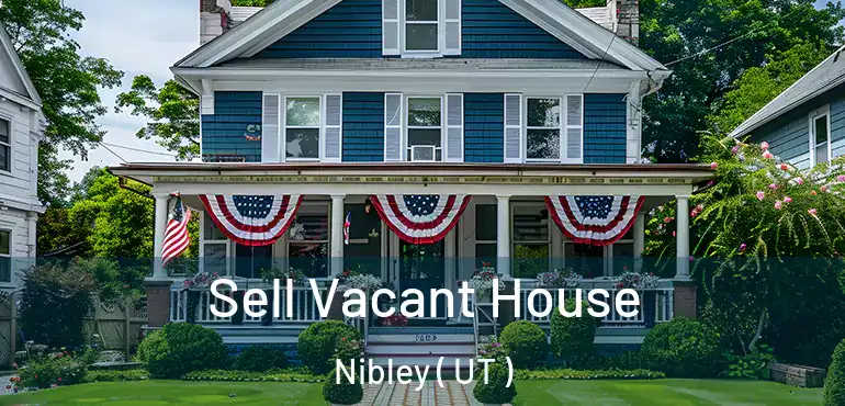  Sell Vacant House Nibley ( UT )
