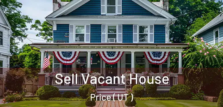  Sell Vacant House Price ( UT )