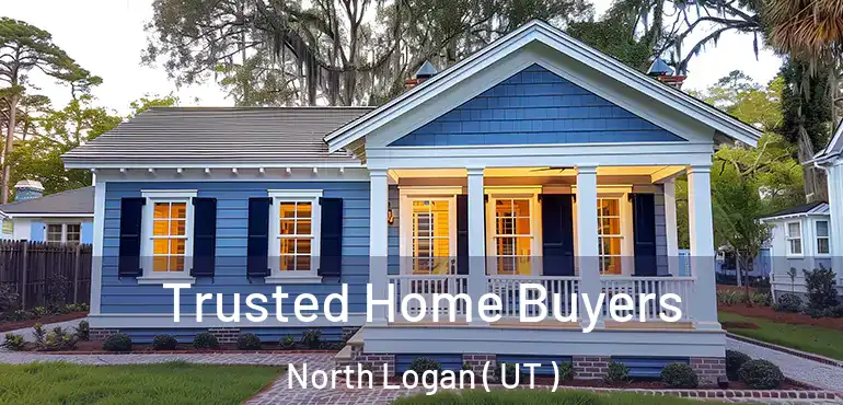  Trusted Home Buyers North Logan ( UT )