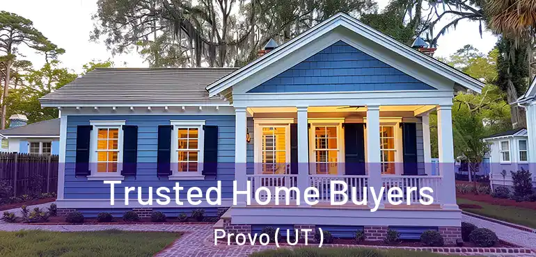  Trusted Home Buyers Provo ( UT )