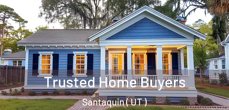  Trusted Home Buyers Santaquin ( UT )