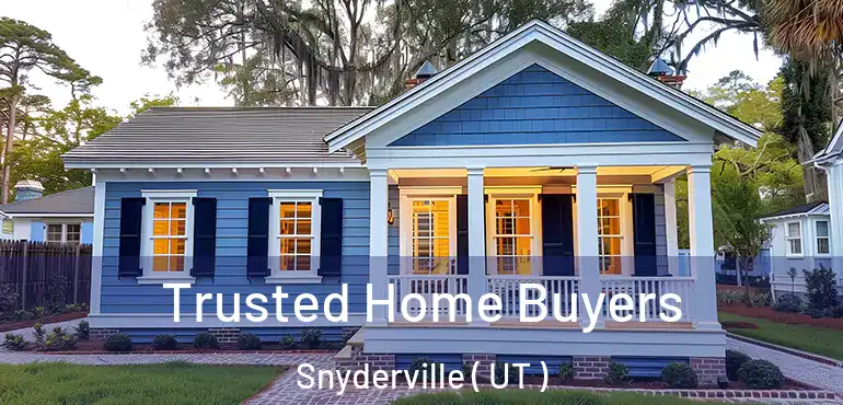  Trusted Home Buyers Snyderville ( UT )
