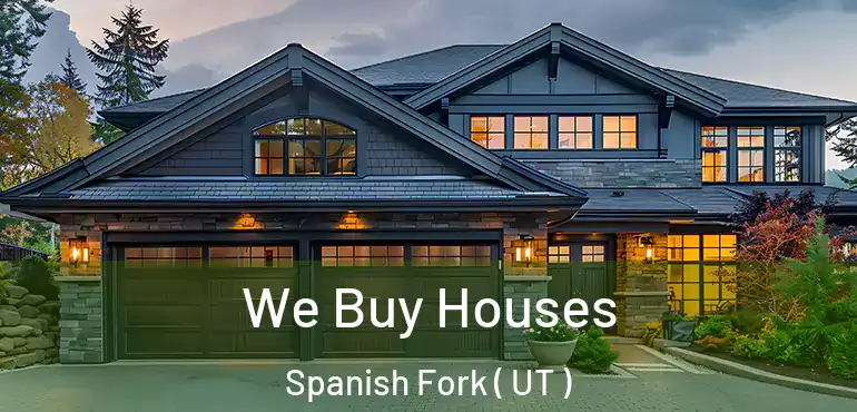  We Buy Houses Spanish Fork ( UT )