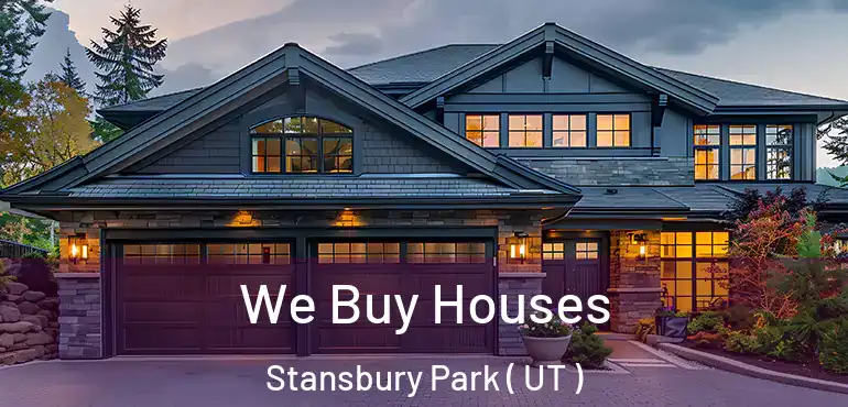  We Buy Houses Stansbury Park ( UT )