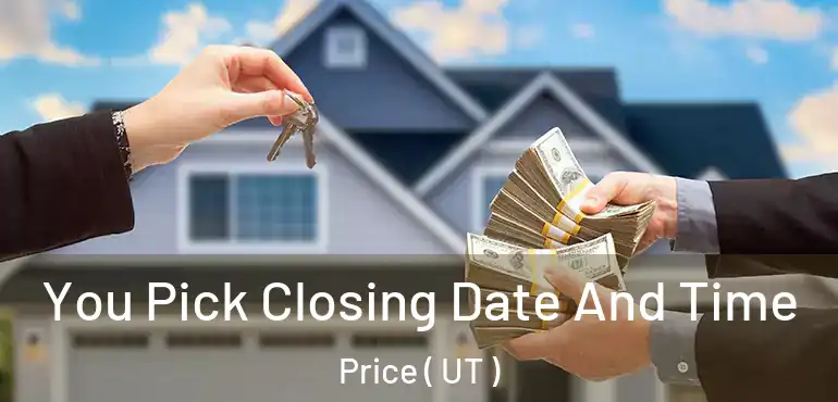  You Pick Closing Date And Time Price ( UT )